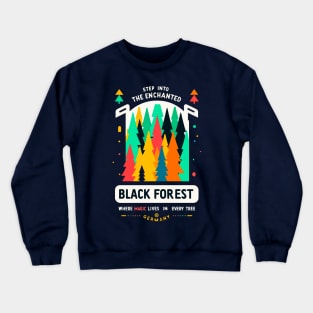 Mystical Black Forest Adventure - Nature's German Enchantment Awaits, Step Into the Enchanted Black Forest – Where Magic Lives in Every Tree Crewneck Sweatshirt